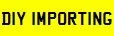 DIY IMPORTING